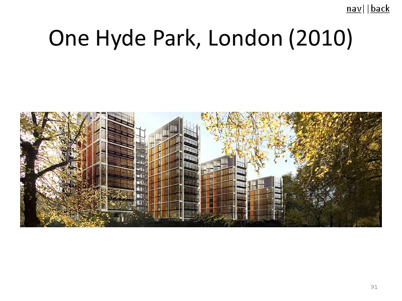 One Hyde Park, London (2010) 91